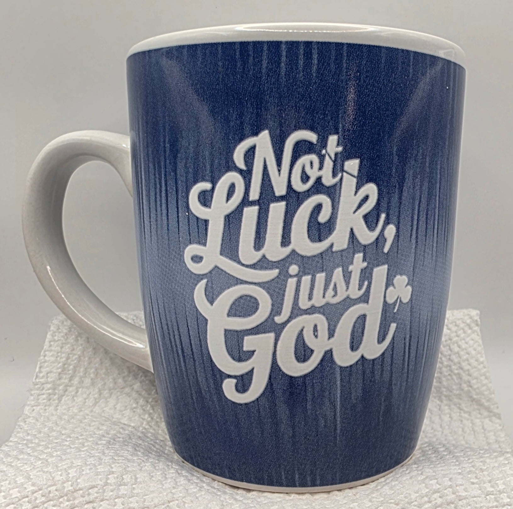 "Not Luck, Just God" 12oz Blue & White Mug