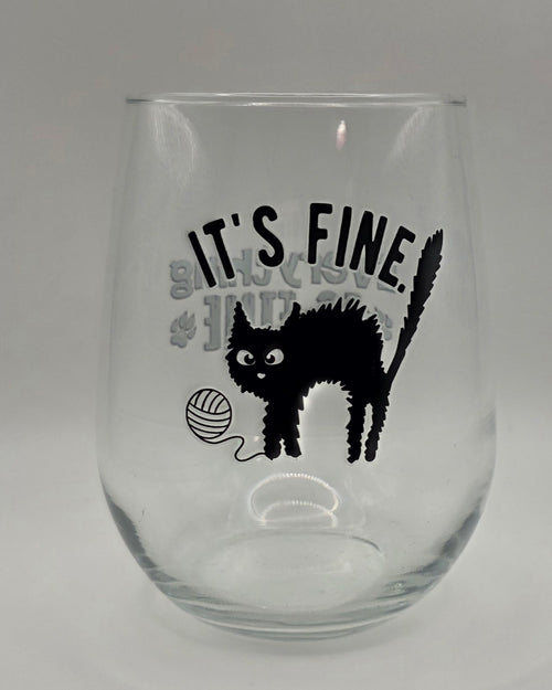 16oz Stemless Wine Tumbler "It's Fine, Everything is Fine" w/ a Cat
