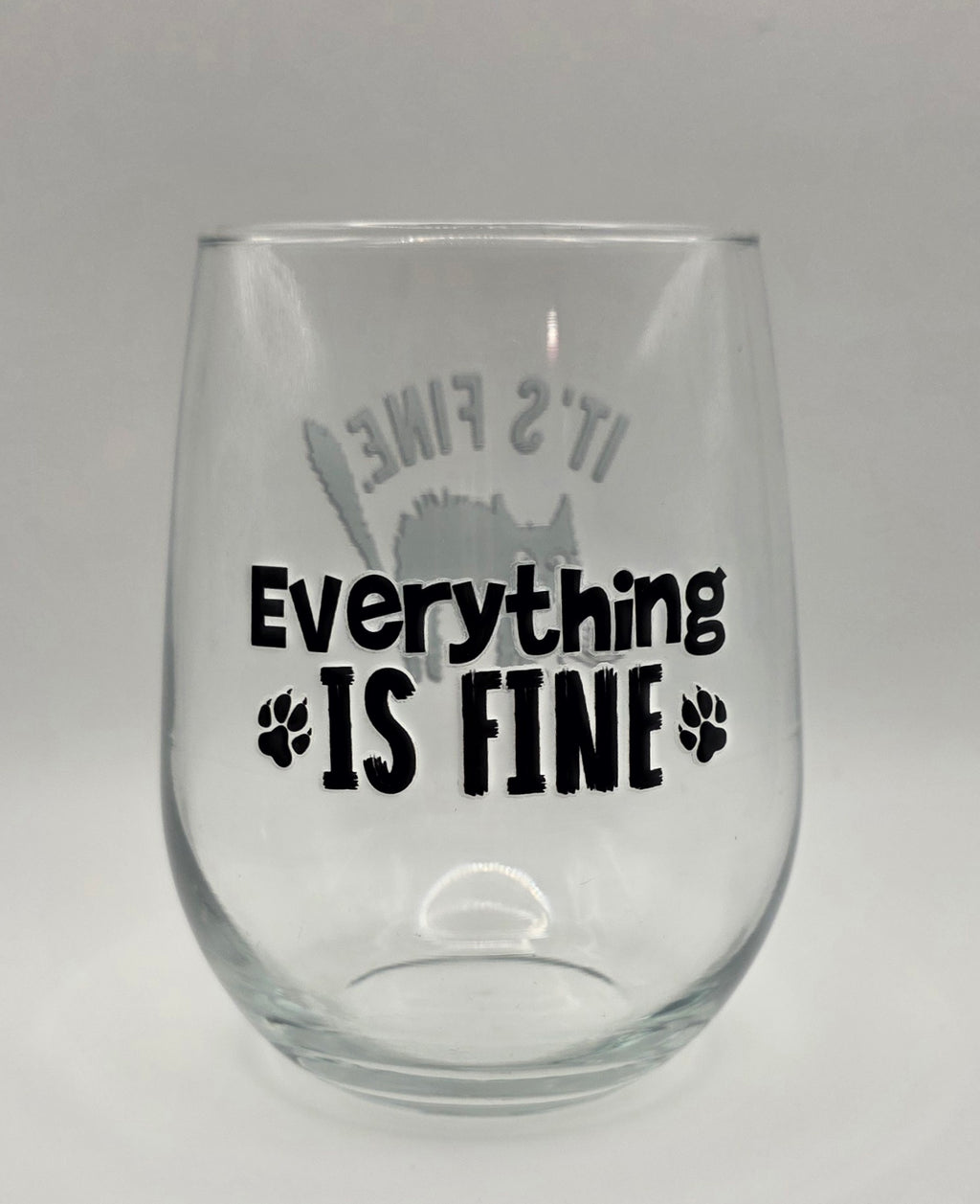 16oz Stemless Wine Tumbler "It's Fine, Everything is Fine" w/ a Cat