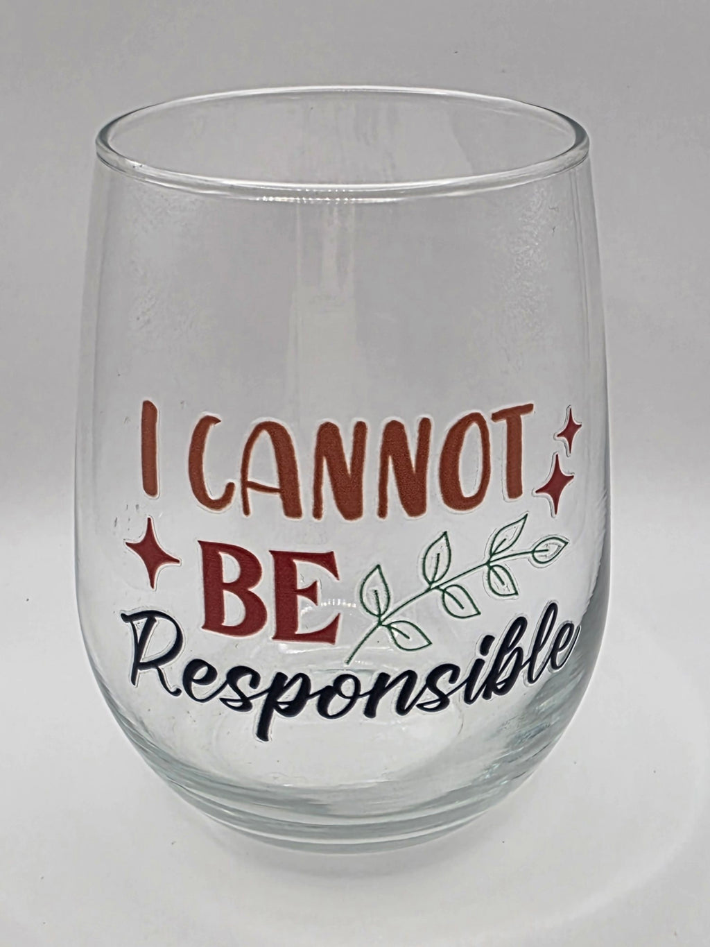 16oz Stemless Wine Tumbler "I Cannot Be Responsible"