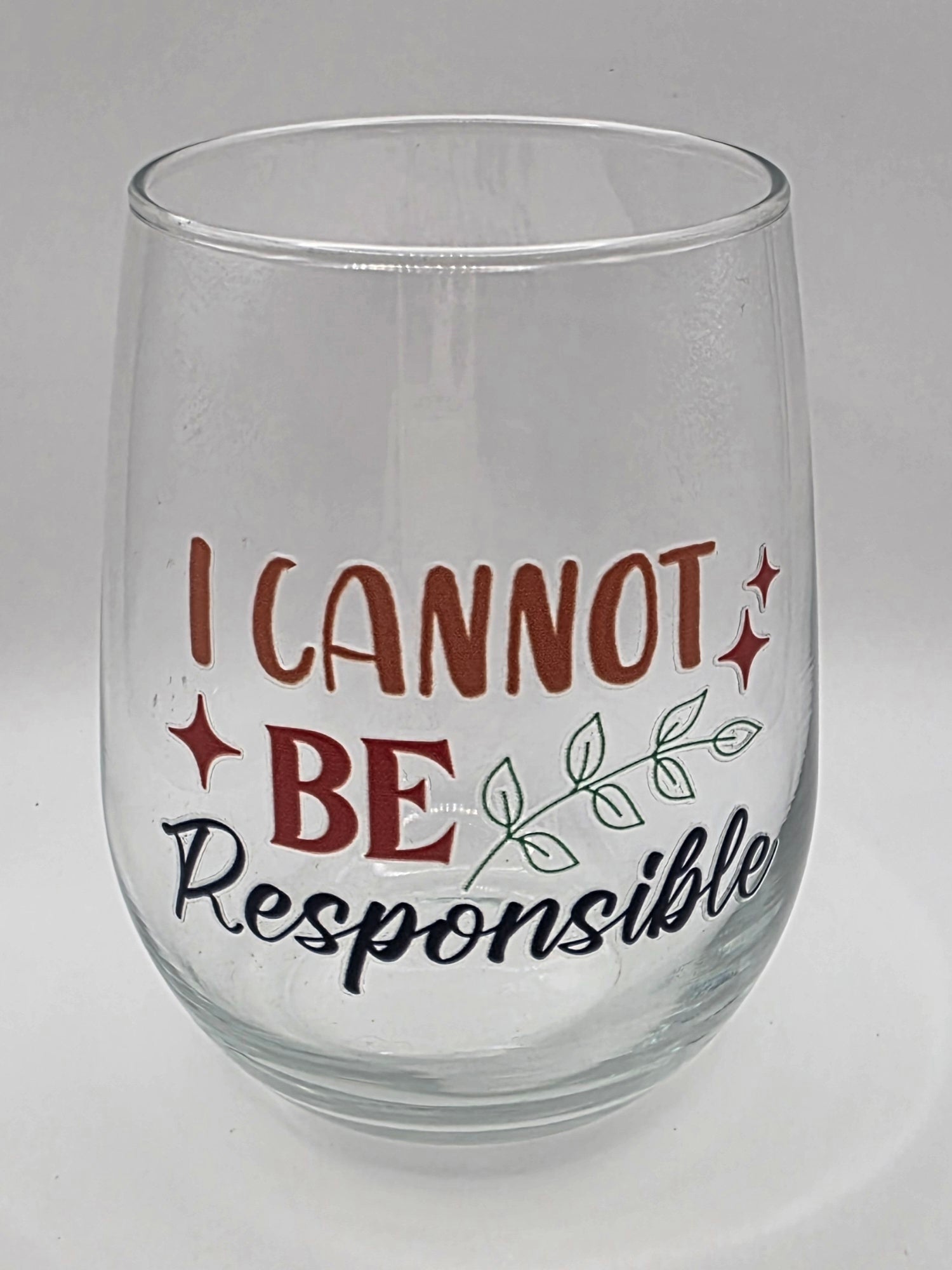 16oz Stemless Wine Tumbler "I Cannot Be Responsible"