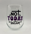 16oz Stemless Wine Tumbler "Not Today"