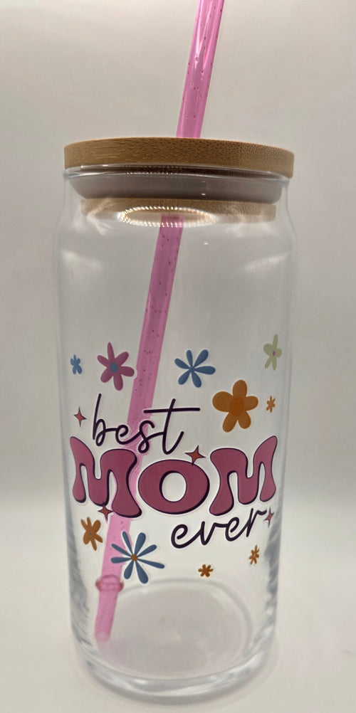 16oz Glass Tumbler "best Mom ever"