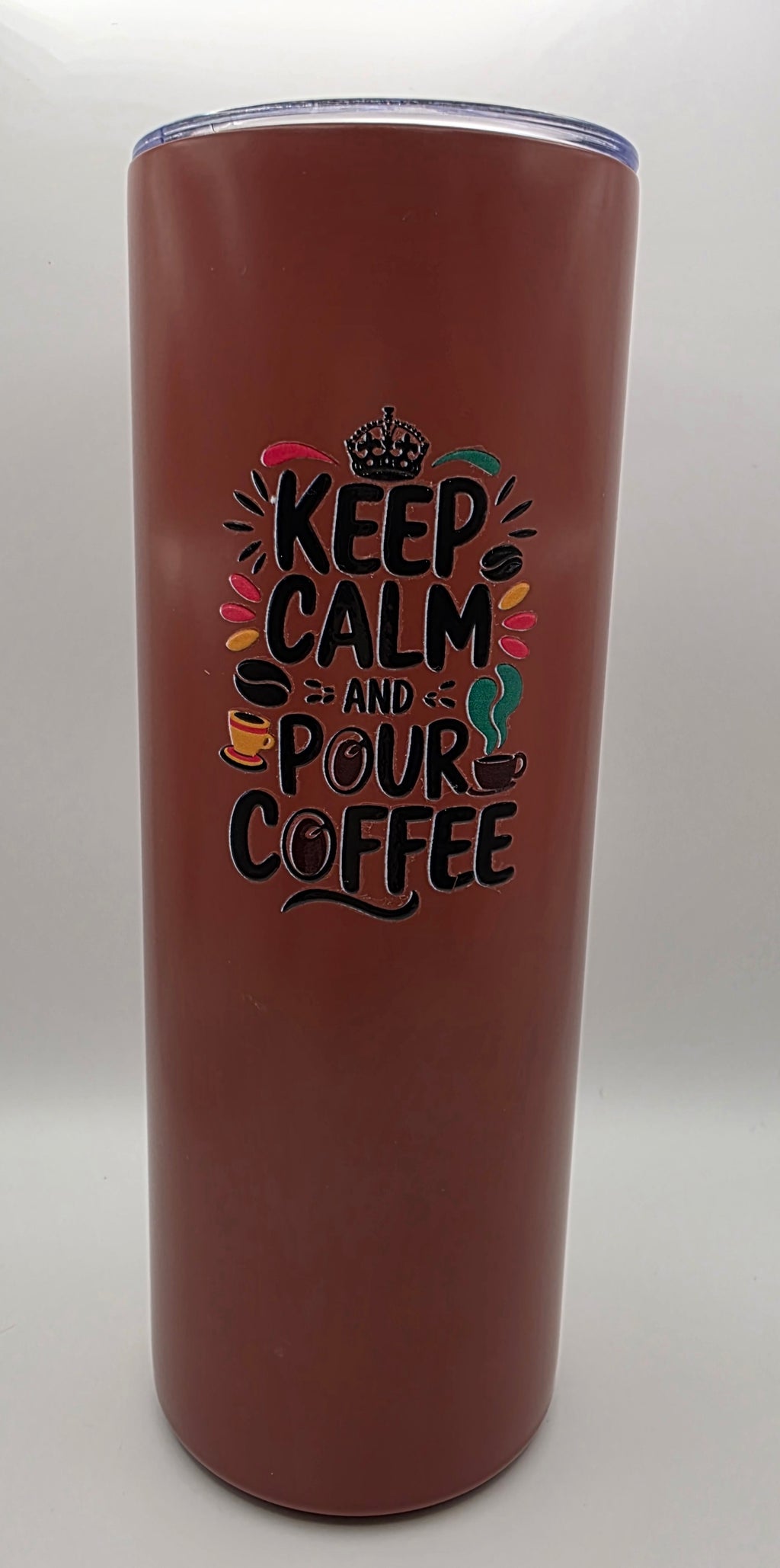 20oz Stainless Steel Skinny Tumbler- "Keep Calm and Pour Coffee"