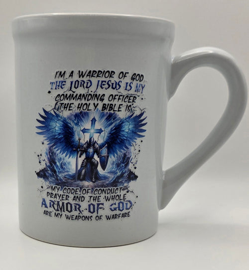 16oz White Mug - "I'm a Warrior of God..."