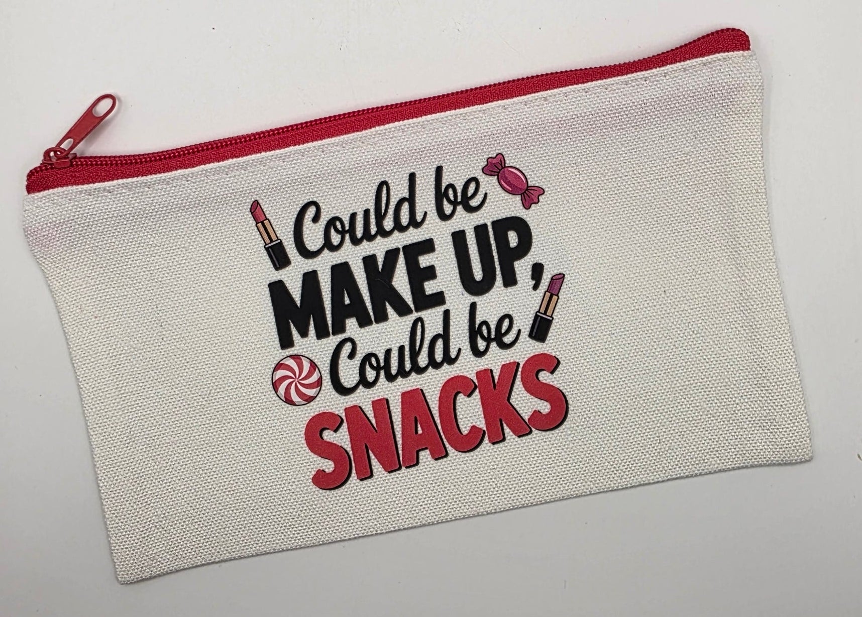 Zippered Bag "Could Be Make Up, Could Be Snacks" red zipper