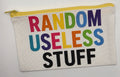 Zippered Bag "Random Useless Stuff"
