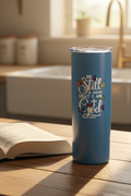Be Still & Know That I Am God Tumbler